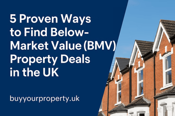 How to Find Below Market Value (BMV) Property Deals in the UK: 5 Proven Strategies